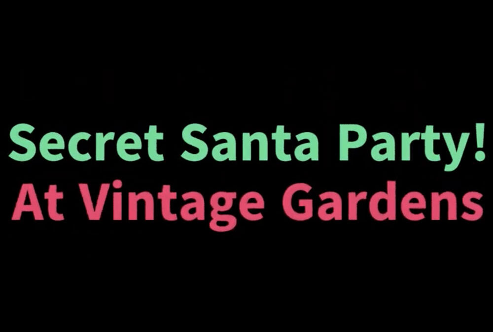 Secret Santa Party at Vintage Gardens.